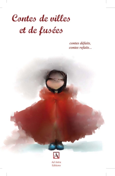 Contes de villes et de fus&eacute;es - Ad Astra