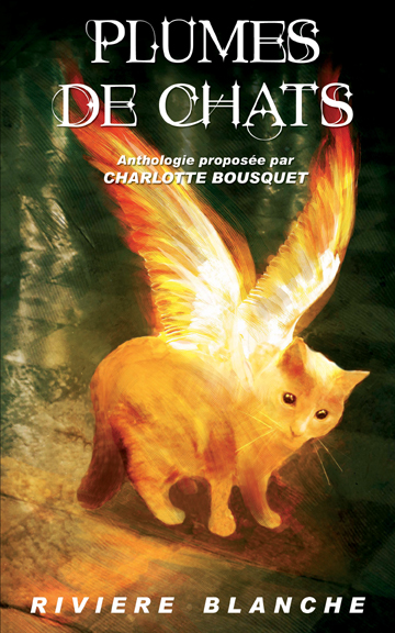 Plumes de chats - Rivi&egrave;re Blanche