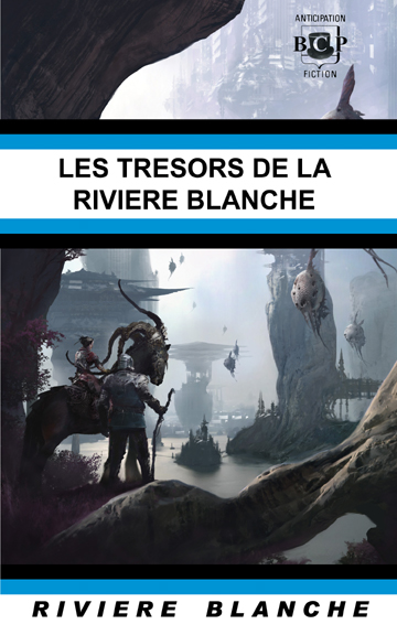 Tr&eacute;sors de la Rivi&egrave;re Blanche